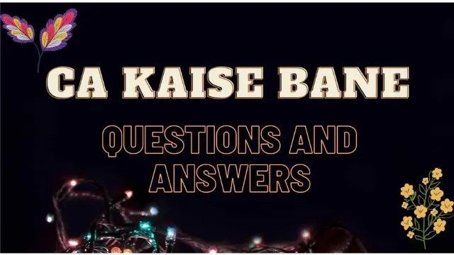 CA Kaise Bane Questions and Answers